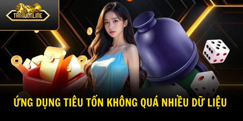Các ứng dụng tiêu tốn không quá nhiều dữ liệu