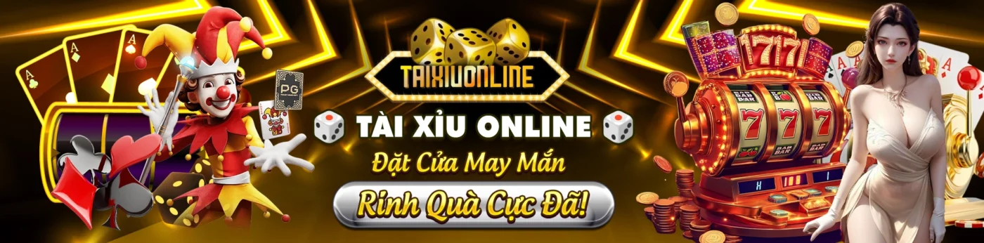 Tài Xỉu Online – Đặt Cửa May Mắn, Rinh Quà Cực Đã Banner